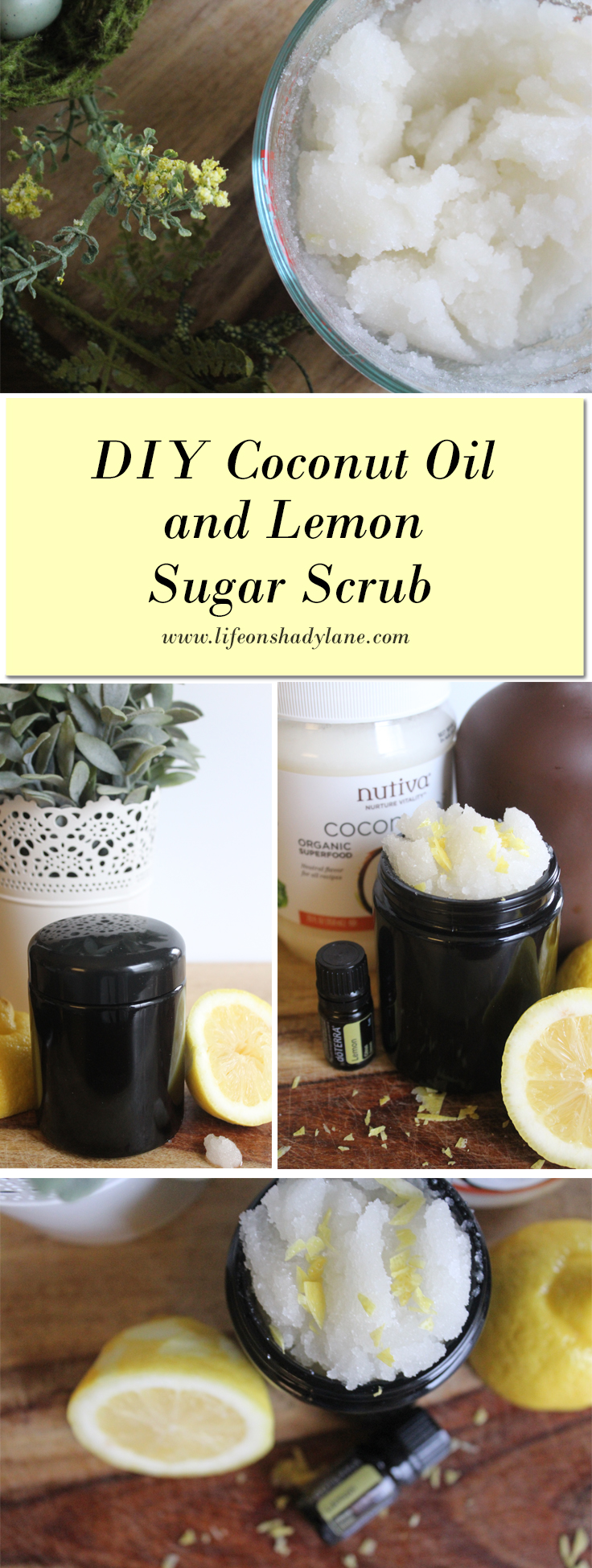 DIY Coconut Oil + Lemon Sugar Scrub via Life on Shady Lane blog