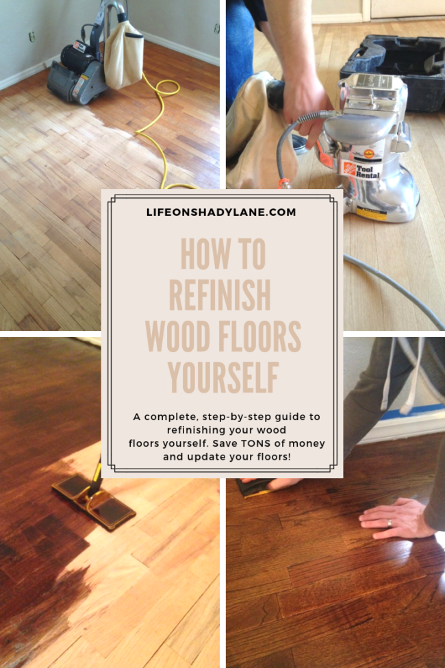 How to Refinish Wood Floors - a complete, step-by-step guide to refinishing wood floors by yourself instead of paying TONS of money for someone else to do it! Save money and get the exact look you want | #diy #woodflooring 