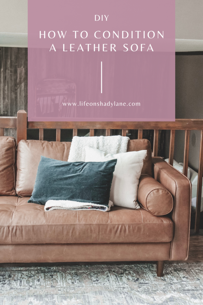 How to condition a leather sofa || The easy way to keep your leather couch feeling soft and looking pretty! || Article Charme Sofa || Kansas City life, home, and style blogger Megan Wilson shares her tips!